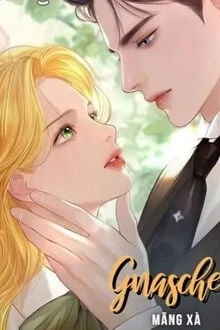 [Truyện Chữ] - Gnasche