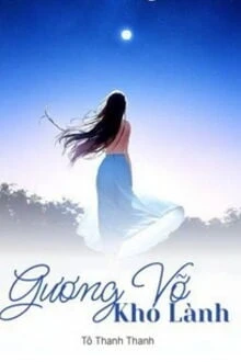 [Truyện Chữ] - Gương Vỡ Khó Lành 2