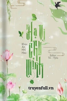 [Truyện Chữ] - Hạ Vi Chu Minh