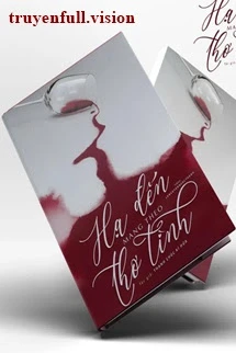 [Truyện Chữ] - Hạ Đến Mang Theo Thơ Tình