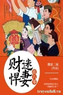 [Truyện Chữ] - Hãn Thê Tham Tiền Ở Năm 80