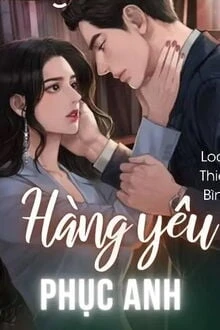 [Truyện Chữ] - Hàng Yêu Phục Anh