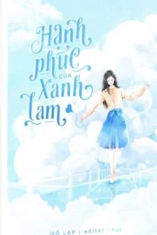[Truyện Chữ] - Hạnh Phúc Của Xanh Lam
