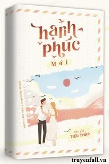 [Truyện Chữ] - Hạnh Phúc Mới