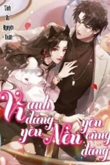 [Truyện Chữ] - Hạnh Phúc Viên Mãn 1 - Vì Anh Đáng Yêu Nên Yêu Cũng Đáng