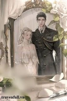 [Truyện Chữ] - Hào Môn Khế Ước: Quân Trưởng Chờ Đã!