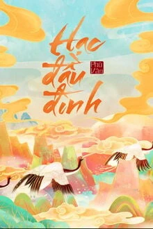 [Truyện Chữ] - Hạc Đầu Đình