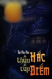 [Truyện Chữ] - Hắc Điếm Thần Cấp