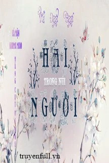 [Truyện Chữ] - Hai Người Trong Núi