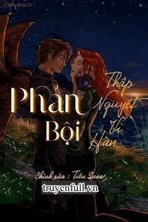 [Truyện Chữ] - [Harry Potter] Phản Bội