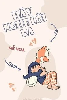 [Truyện Chữ] - Hãy Nghe Lời Ba