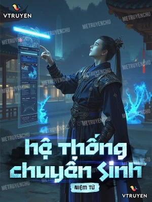 [Truyện Chữ] - Hệ Thống Chuyển Sinh