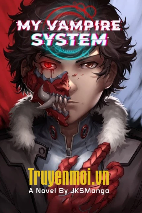 [Truyện Chữ] - Hệ Thống Huyết Tộc