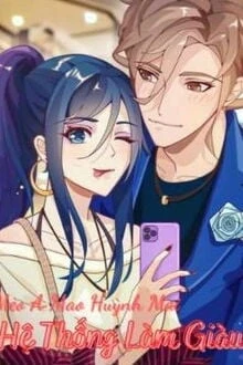 [Truyện Chữ] - Hệ Thống Làm Giàu