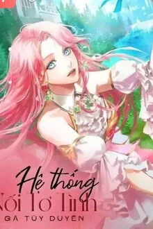 [Truyện Chữ] - Hệ Thống Nối Tơ Tình