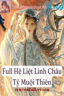 [Truyện Chữ] - Hệ Liệt Linh Châu Tỷ Muội Thiên