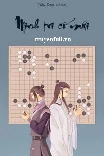 [Truyện Chữ] - [Hi Trừng] Sẽ Là Lần Cuối Cùng Ta Nói Thích Người (Minh Tri Cố Muội)