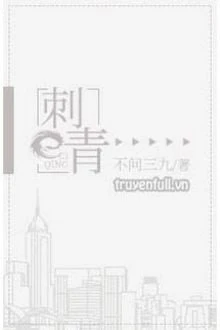 [Truyện Chữ] - Hình Xăm