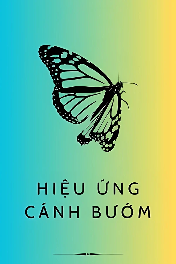 [Truyện Chữ] - Hiệu Ứng Cánh Bướm