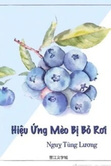 [Truyện Chữ] - Hiệu Ứng Mèo Bị Bỏ Rơi