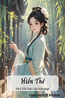 [Truyện Chữ] - Hiền Thê - Đoàn Đoàn Quyển Quyển