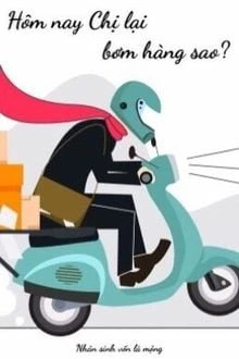 [Truyện Chữ] - Hôm Nay Chị Lại Bơm Hàng Sao?