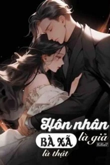 [Truyện Chữ] - Hôn Nhân Là Giả, Bà Xã Là Thật