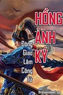 [Truyện Chữ] - Hồng Anh Ký