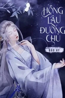 [Truyện Chữ] - Hồng Lâu Đường Chủ