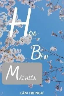 [Truyện Chữ] - Hoa Bên Mái Hiên