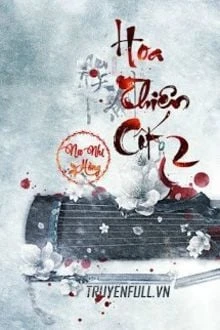 [Truyện Chữ] - Hoa Thiên Cốt 2