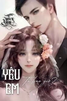 [Truyện Chữ] - Họa Tình 2 - Yêu Em Từ Bao Giờ?