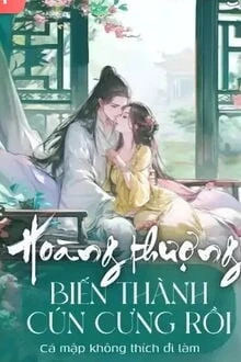 [Truyện Chữ] - Hoàng Thượng Biến Thành Cún Cưng Rồi!