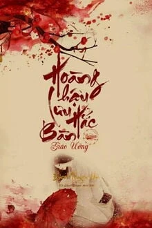 [Truyện Chữ] - Hoàng Hậu Lưu Hắc Bàn