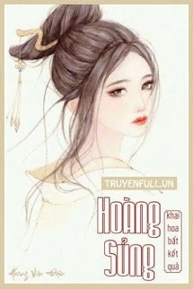 [Truyện Chữ] - Hoàng Sủng