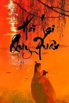 [Truyện Chữ] - Hồi Lai Quy Xuân