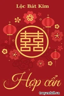 [Truyện Chữ] - Hợp Cẩn
