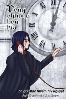 [Truyện Chữ] - [HP][Snarry] Tiếng Chuông Bên Kia