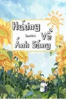 [Truyện Chữ] - Hướng Về Ánh Sáng