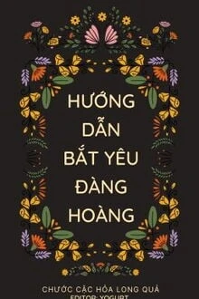 [Truyện Chữ] - Hướng Dẫn Bắt Yêu Đàng Hoàng