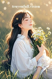 [Truyện Chữ] - Hướng Dẫn Hạnh Phúc Cho Nữ Phụ Thập Niên 70