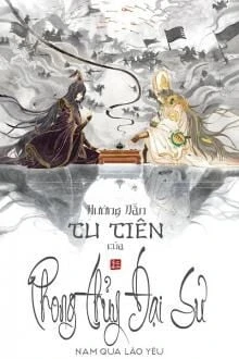 [Truyện Chữ] - Hướng Dẫn Tu Tiên Của Phong Thủy Đại Sư
