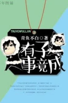 [Truyện Chữ] - Hữu Tử Sự Cánh Thành