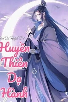 [Truyện Chữ] - Huyền Thiên Dạ Hành