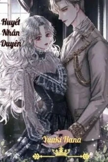 [Truyện Chữ] - Huyết Nhân Duyên