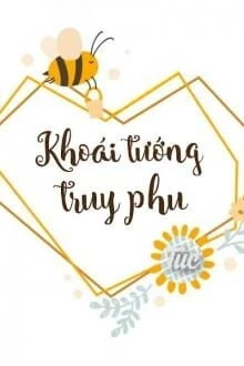 [Truyện Chữ] - Khoái Tướng Truy Phu