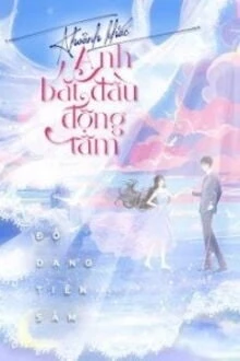 [Truyện Chữ] - Khoảnh Khắc Anh Bắt Đầu Động Tâm