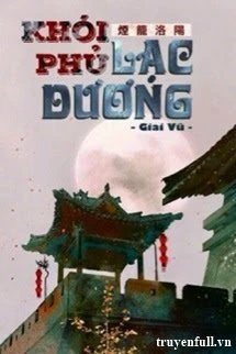 [Truyện Chữ] - Khói Phủ Lạc Dương