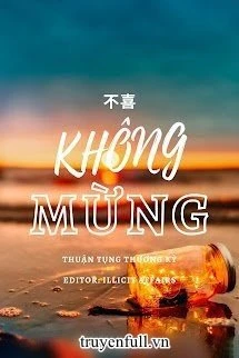 [Truyện Chữ] - Không Mừng