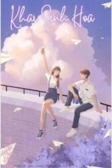 [Truyện Chữ] - Khai Sinh Hoa